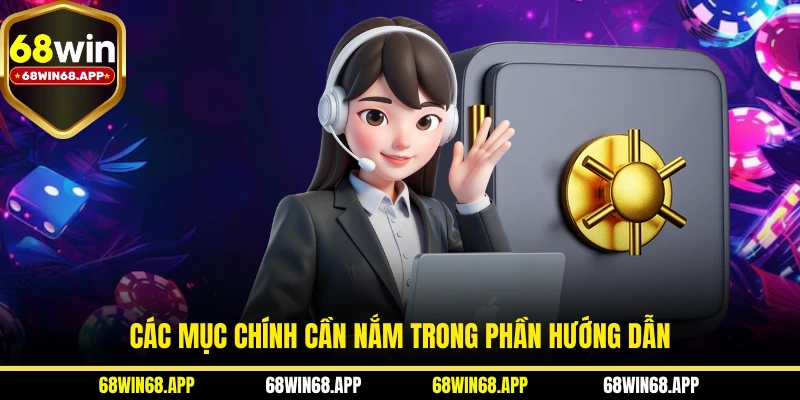 Các mục chính cần nắm trong phần hướng dẫn